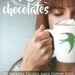 Diez Recetas Con Chocolate Corona.